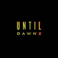 Until Dawn 2 logo on a black background